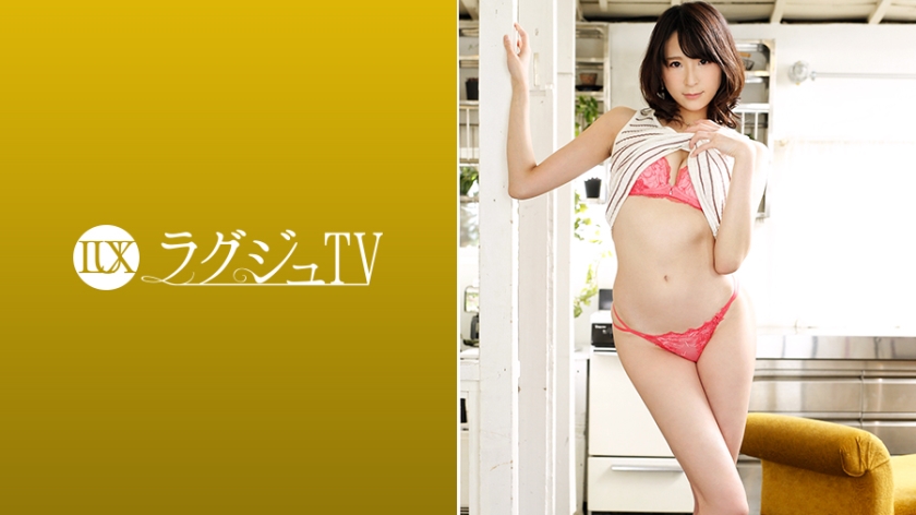 259LUXU-946 ラグジュTV 937 遠藤富美花 28歳 アパレル関係