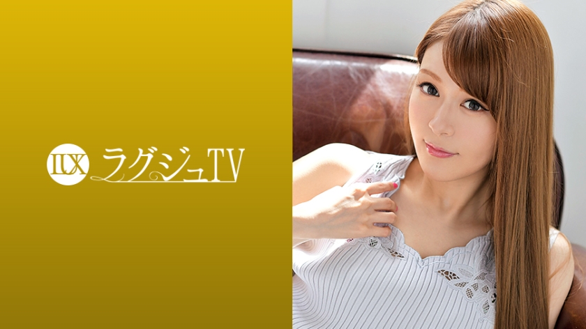 259LUXU-971 ラグジュTV 951 木下りさ 27歳 フラワーコーディネーター