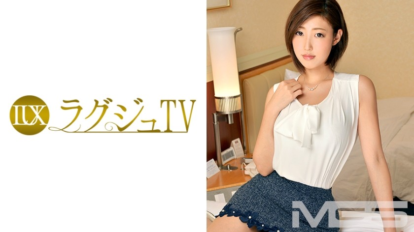 259LUXU-140 LuxuTV 128 (Asayo Mizuno) 30 yrs old, ex-model