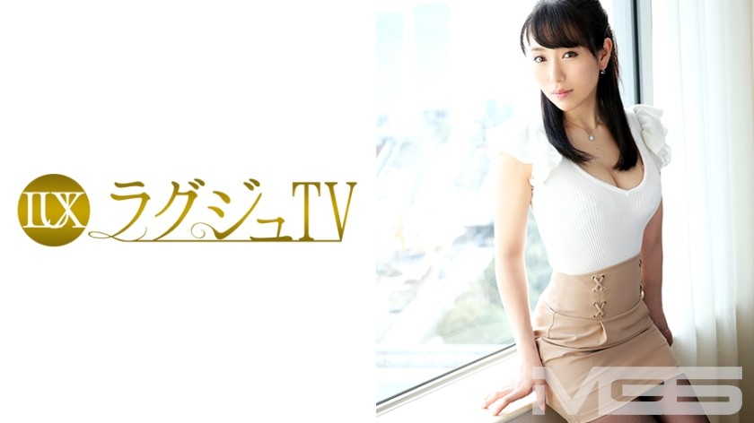 259LUXU-276 Lagu TV 272 (Iori Tomino) 32 yrs. old, ex-receptionist