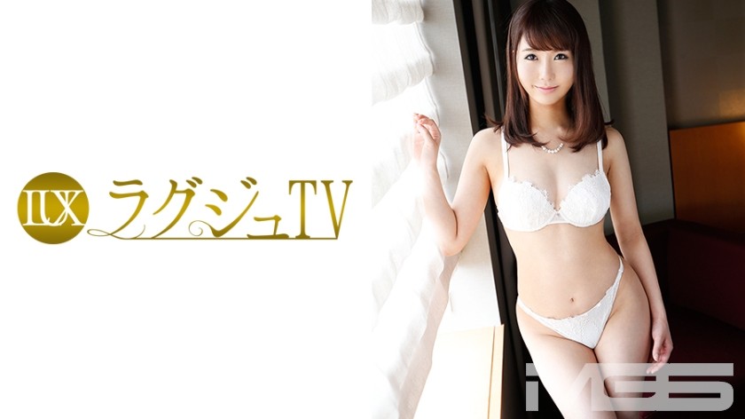 259LUXU-372 ラグジュTV 357 笹谷麻里子 25歳 社長令嬢