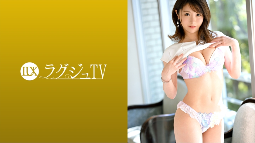 【モザイク破壊】259LUXU-1580 ラグジュTV 1575 性欲が強い方だと自ら語るスレンダー美女がAV出演！激しいピストンに美意識溢れるボディを仰け反らせ本能のま